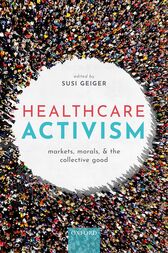 Healthcare Activism : Markets, Morals, and the Collective Good (PDF)