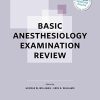 Basic Anesthesiology Examination Review