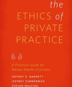 The Ethics of Private Practice: A Practical Guide for Mental Health Clinicians