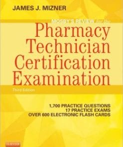 Mosby’s Review for the Pharmacy Technician Certification Examination, 3rd Edition (PDF)