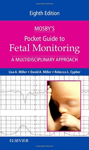 Mosby's Pocket Guide to Fetal Monitoring: A Multidisciplinary Approach, 8th Edition (Nursing Pocket Guides)