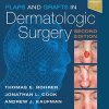 Flaps and Grafts in Dermatologic Surgery, 2nd Edition (Videos, Organized)