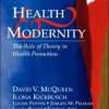 Health and Modernity: The Role of Theory in Health Promotion (PDF)