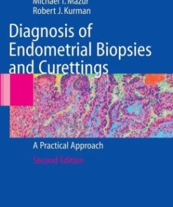 Diagnosis of Endometrial Biopsies and Curettings: A Practical Approach / Edition 2 (PDF)