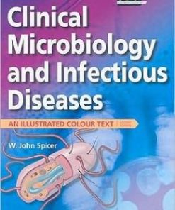 Clinical Microbiology and Infectious Diseases: An Illustrated Colour Text, 2nd Edition