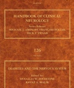 Diabetes and the Nervous System: Handbook of Clinical Neurology (Series Editors: Aminoff, Boller and Swaab)