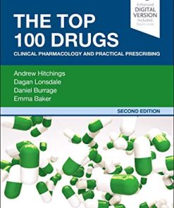 The Top 100 Drugs: Clinical Pharmacology and Practical Prescribing, 2nd Edition (PDF)