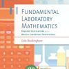 Fundamental Laboratory Mathematics: Required Calculations for the Medical Laboratory Professional