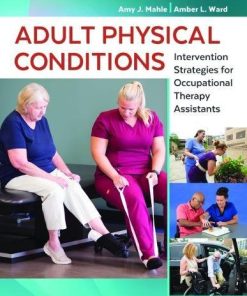 Adult Physical Conditions: Intervention Strategies for Occupational Therapy Assistants