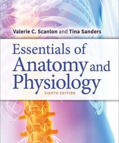 Essentials of Anatomy and Physiology, 8th Edition (Scanlon)