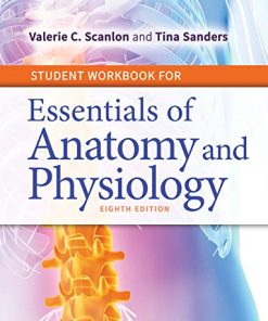 Student Workbook for Essentials of Anatomy and Physiology, 8th Edition (Scanlon)