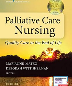 Palliative Care Nursing: Quality Care to the End of Life, Fifth Edition