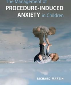 The Management of Procedure-Induced Anxiety in Children (PDF)