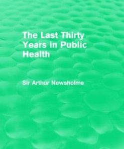 The Last Thirty Years in Public Health (Routledge Revivals)