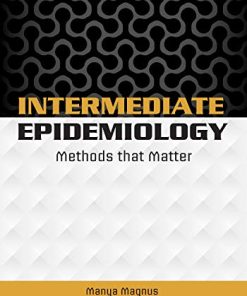 Intermediate Epidemiology: Methods That Matter (PDF)