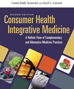 Consumer Health & Integrative Medicine: A Holistic View of Complementary and Alternative Medicine Practice, 2nd Edition