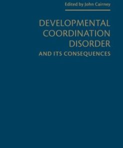 Developmental Coordination Disorder and its Consequences