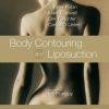 Body Contouring and Liposuction