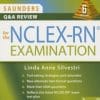 Saunders Q&A Review for the NCLEX-RN Examination, 6th Edition