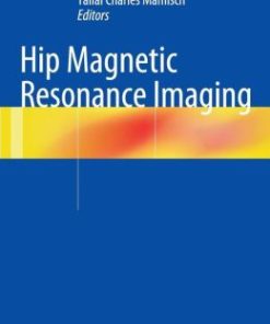 Hip Magnetic Resonance Imaging