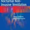 Nocturnal Non-Invasive Ventilation: Theory, Evidence, and Clinical Practice (EPUB)