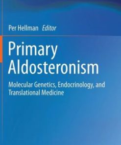 Primary Aldosteronism: Molecular Genetics, Endocrinology, and Translational Medicine (EPUB)