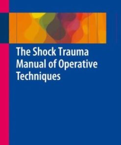 The Shock Trauma Manual of Operative Techniques (EPUB)