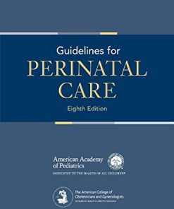 Guidelines for Perinatal Care, 8th Edition (PDF)