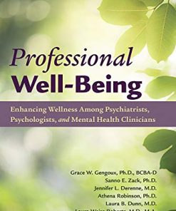 Professional Well-being: Enhancing Wellness Among Psychiatrists, Psychologists, and Mental Health Clinicians (PDF)