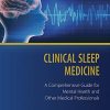 Clinical Sleep Medicine: A Comprehensive Guide for Mental Health and Other Medical Professionals (PDF)