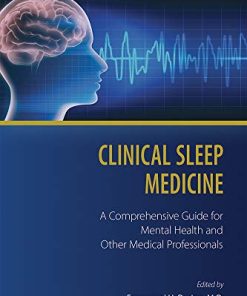 Clinical Sleep Medicine: A Comprehensive Guide for Mental Health and Other Medical Professionals (PDF)