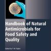 Handbook of Natural Antimicrobials for Food Safety and Quality