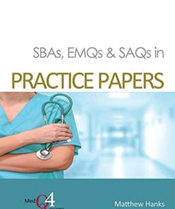 SBAs, EMQs & SAQs in PRACTICE PAPERS (MedQ4exams, 4) (PDF)