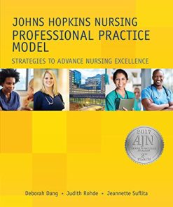 Johns Hopkins Nursing Professional Practice Model: Strategies to Advance Nursing Excellence, 2017 AJN Award Recipient (PDF)