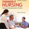 Fundamentals of Nursing: Concepts and Competencies for Practice: Concepts and Competencies for Practice, 9th Edition (EPUB)