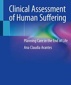 Clinical Assessment of Human Suffering: Planning Care in the End of Life (PDF)