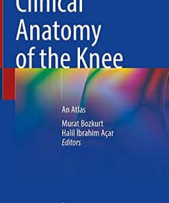 Clinical Anatomy of the Knee: An Atlas (PDF)