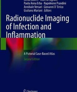 Radionuclide Imaging of Infection and Inflammation: A Pictorial Case-Based Atlas, 2nd Edition (PDF)