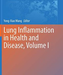 Lung Inflammation in Health and Disease, Volume I (Advances in Experimental Medicine and Biology, 1303) (PDF)