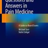 Questions and Answers in Pain Medicine: A Guide to Board Exams (PDF)