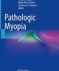 Pathologic Myopia, 2nd Edition (PDF)