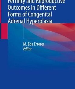 Fertility and Reproductive Outcomes in Different Forms of Congenital Adrenal Hyperplasia (PDF)