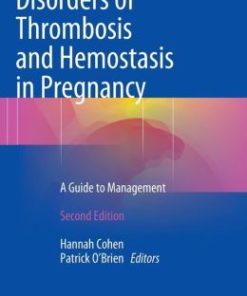 Disorders of Thrombosis and Hemostasis in Pregnancy: A Guide to Management (EPUB)