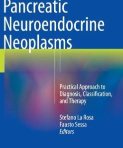 Pancreatic Neuroendocrine Neoplasms: Practical Approach to Diagnosis, Classification, and Therapy