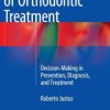 Iatrogenic Effects of Orthodontic Treatment: Decision-Making in Prevention, Diagnosis, and Treatment