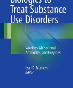 Biologics to Treat Substance Use Disorders: Vaccines, Monoclonal Antibodies, and Enzymes (PDF)