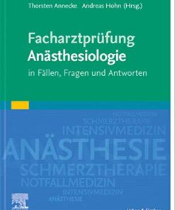 Facharztprüfung Anästhesiologie: in Fällen, Fragen und Antworten (PDF)