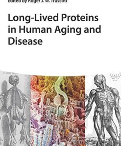 Long-lived Proteins in Human Aging and Disease (Epub)