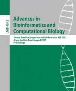 Advances in Bioinformatics and Computational Biology: Second Brazilian Symposium on Bioinformatics, BSB 2007, Angra dos Reis, Brazil, August 29-31, 2007, Proceedings (PDF)