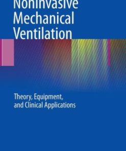 Noninvasive Mechanical Ventilation: Theory, Equipment, and Clinical Applications (EPUB)